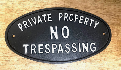 "No Trespassing" Cast Iron Oval Sign